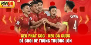 Kèo Phạt Góc - Kèo Cá Cược Dễ Chơi Dễ Trúng Thưởng Lớn