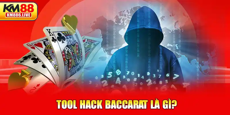 Tool hack Baccarat là gì?