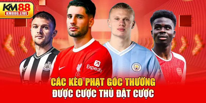 Các kèo phạt góc thường được cược thủ đặt cược