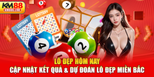 Lô Đẹp Hôm Nay - Cập Nhật Kết Quả Và Dự Đoán Lô Đẹp Miền Bắc